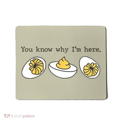 Thanksgiving Dinner You Know Why IM Here Deviled Egg Mousepad