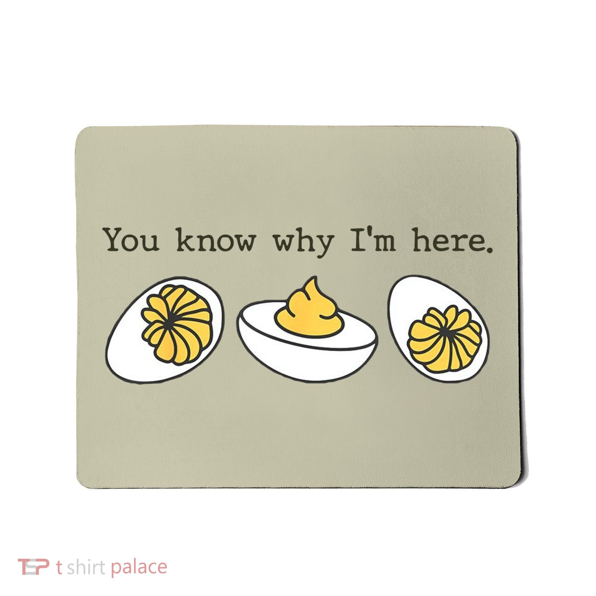 Thanksgiving Dinner You Know Why IM Here Deviled Egg Mousepad