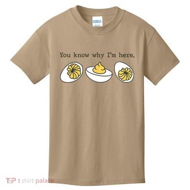Thanksgiving Dinner You Know Why IM Here Deviled Egg Kids T-Shirt