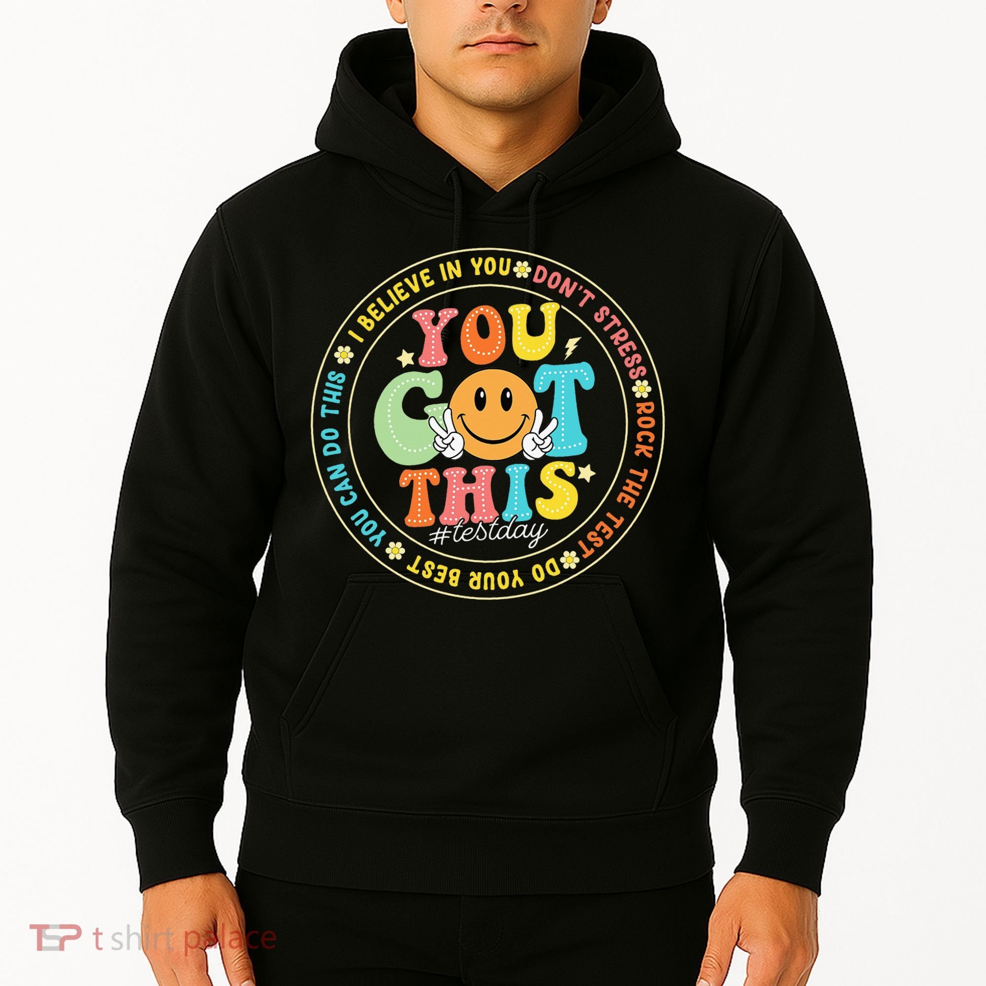 Test Day You Got This Rock The Test Teacher Testing Day Hoodie