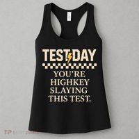 Test Day Youre Highkey Slaying This Test Teacher Women's Tank Top thumb 3