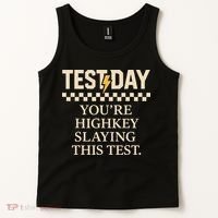 Test Day Youre Highkey Slaying This Test Teacher Tank Top thumb 2