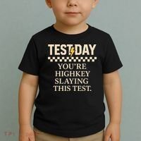 Test Day Youre Highkey Slaying This Test Teacher Toddler T-Shirt thumb 2