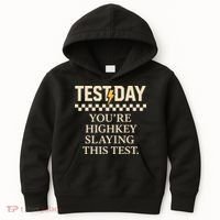 Test Day Youre Highkey Slaying This Test Teacher Kids Hoodie thumb 0