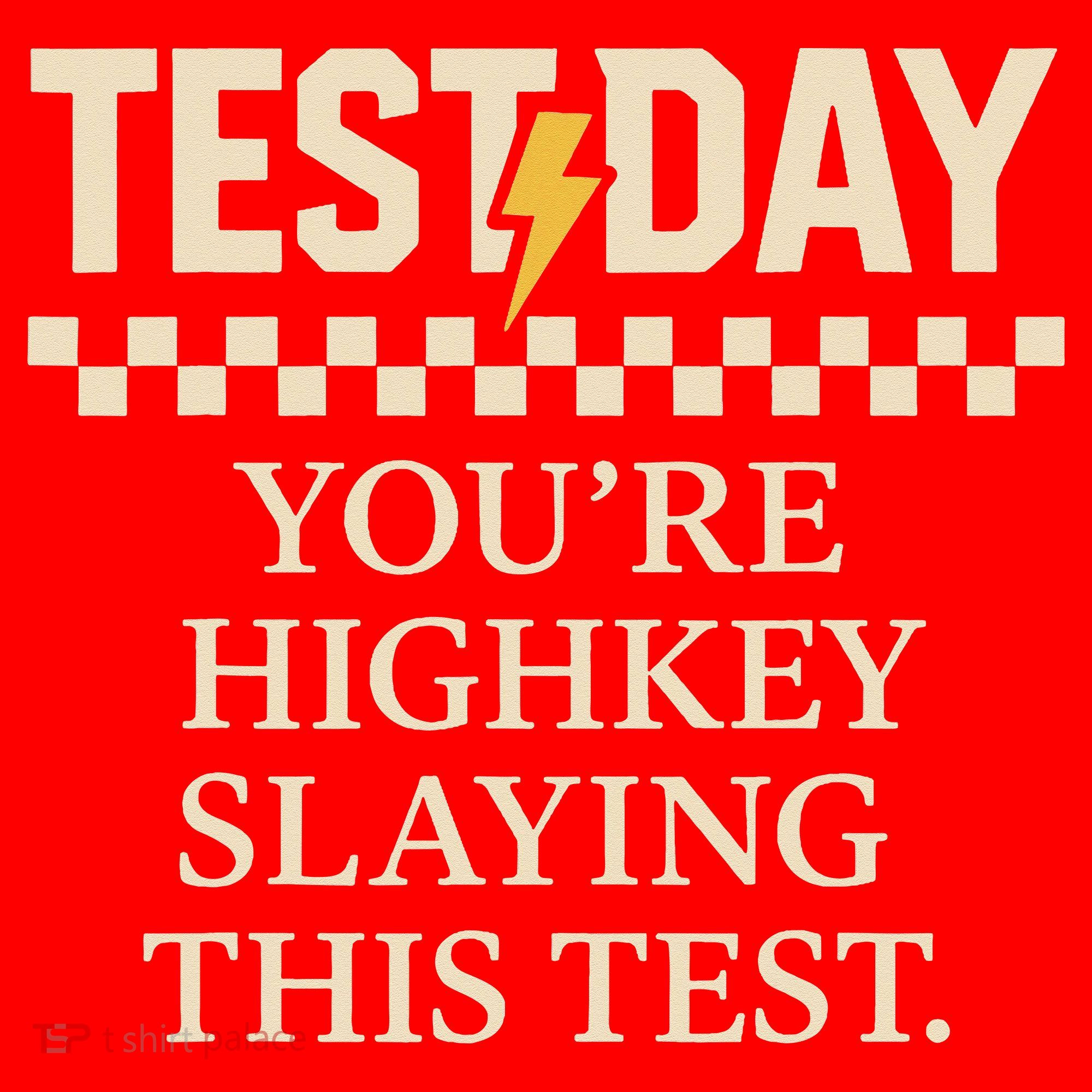 Test Day Youre Highkey Slaying This Test Teacher Santa Hat