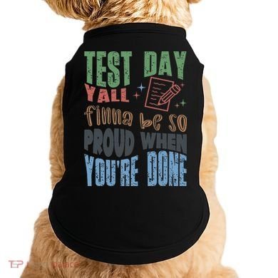Test Day You Were Built Different Keep It 100 Doggie Tank