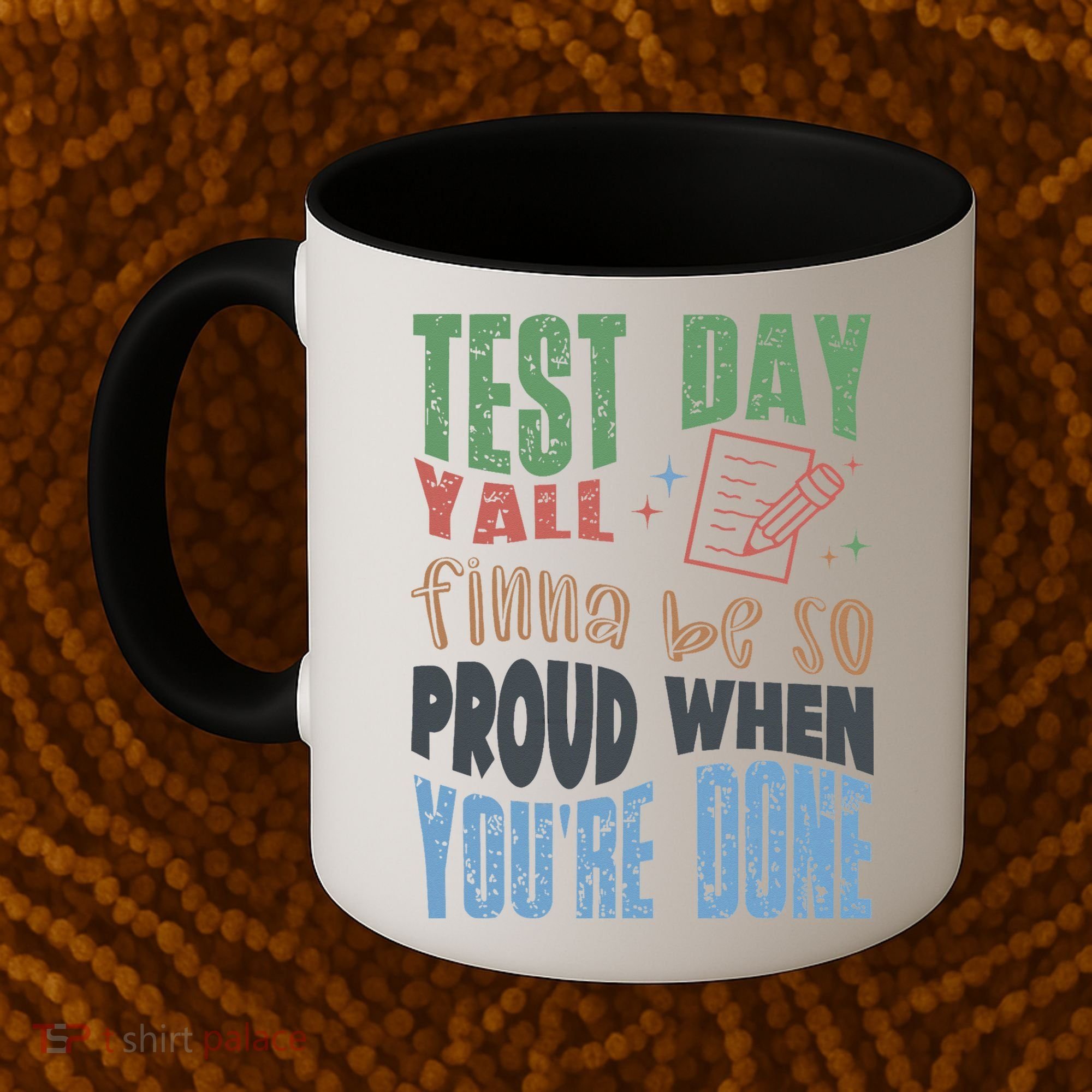 Test Day You Were Built Different Keep It 100 Coffee Mug