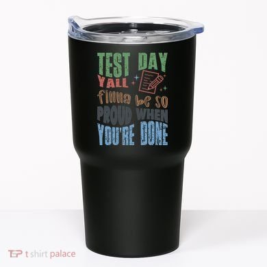 Test Day You Were Built Different Keep It 100 Tumbler