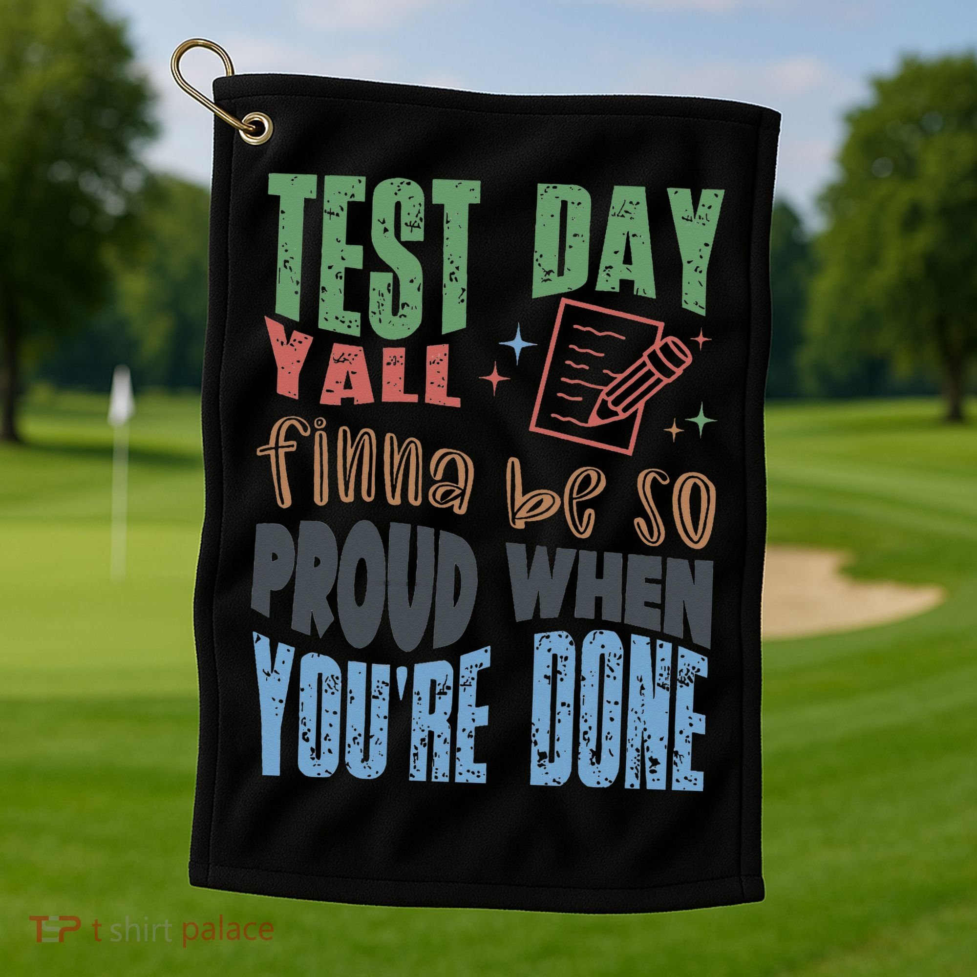 Test Day You Were Built Different Keep It 100 Golf Towel