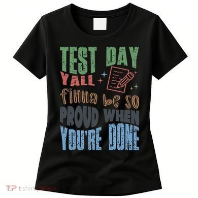 Test Day You Were Built Different Keep It 100 Women's T-Shirt