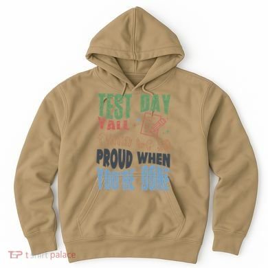 Test Day You Were Built Different Keep It 100 Hoodie