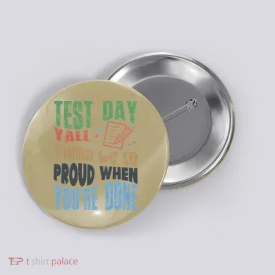 Test Day You Were Built Different Keep It 100 Button