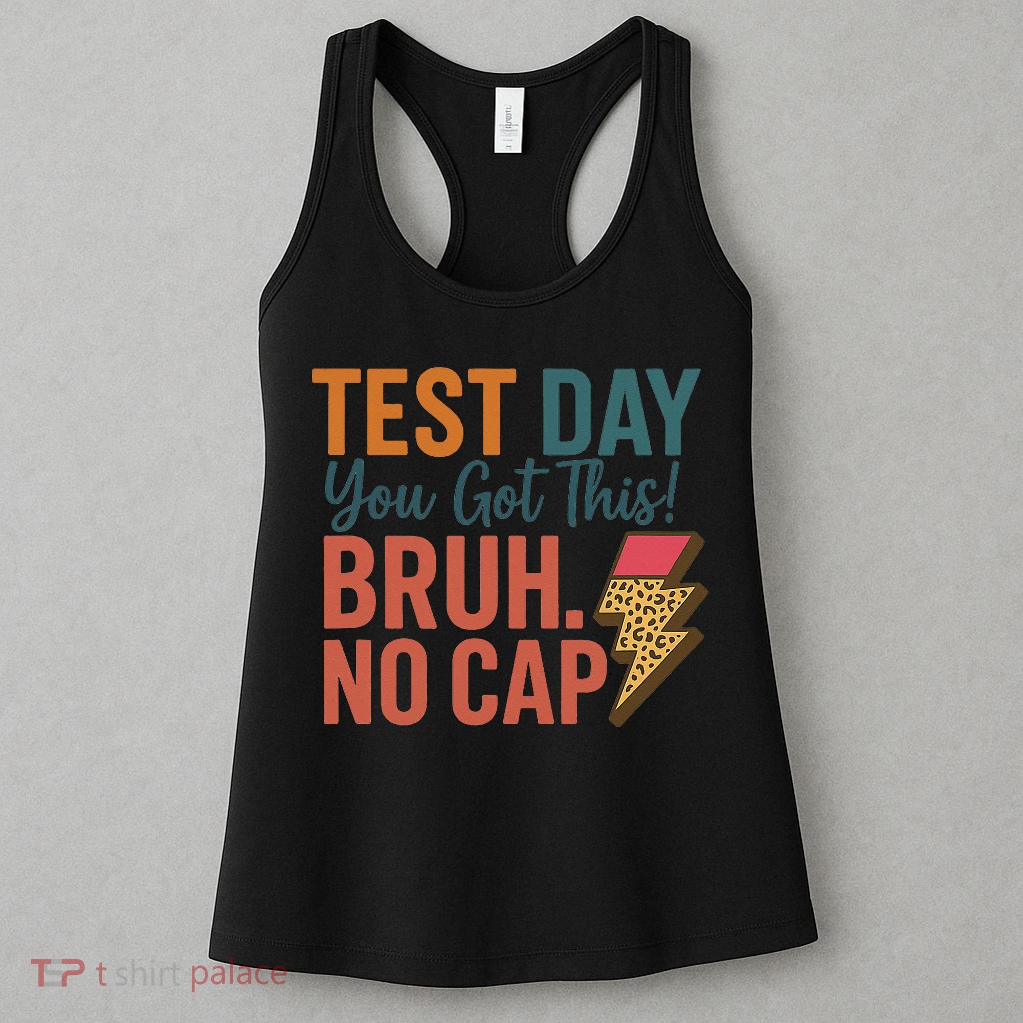 Test Day You Got This Bruh No Cap Lightning Bolt Graphic Women's Tank Top