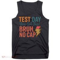 Test Day You Got This Bruh No Cap Lightning Bolt Graphic Tank Top thumb 0