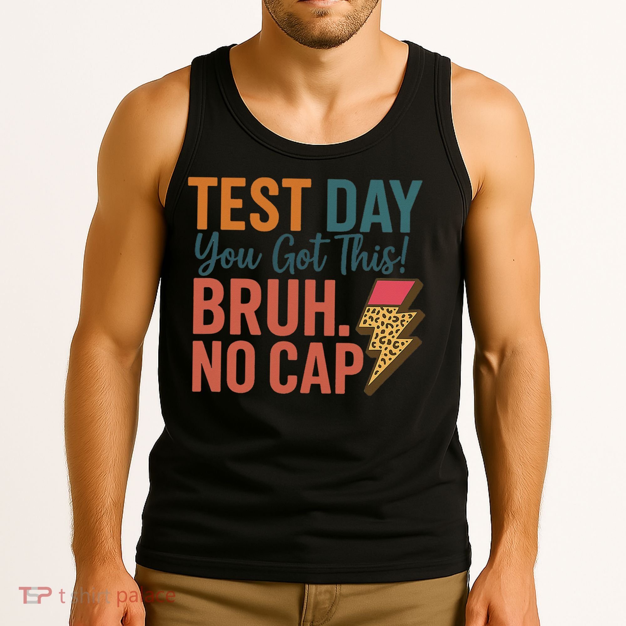 Test Day You Got This Bruh No Cap Lightning Bolt Graphic Tank Top