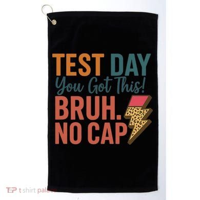 Test Day You Got This Bruh No Cap Lightning Bolt Graphic Golf Towel