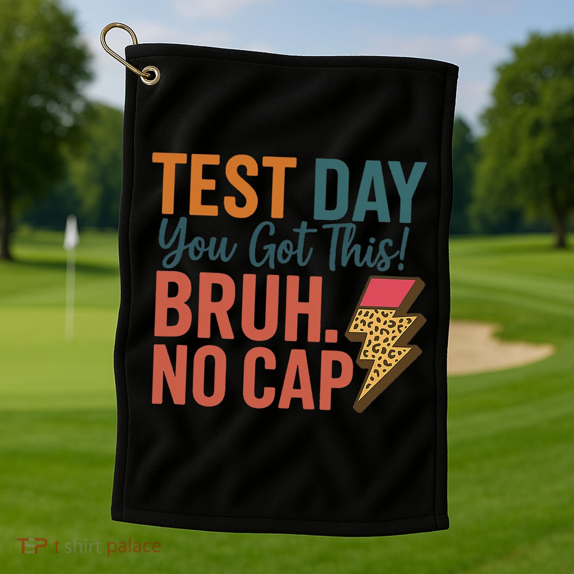 Test Day You Got This Bruh No Cap Lightning Bolt Graphic Golf Towel