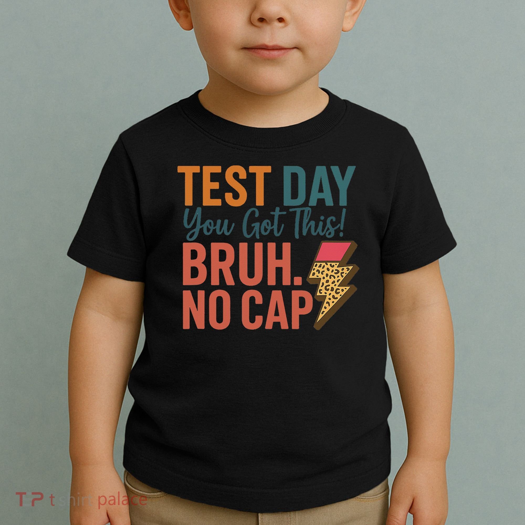 Test Day You Got This Bruh No Cap Lightning Bolt Graphic Toddler T-Shirt
