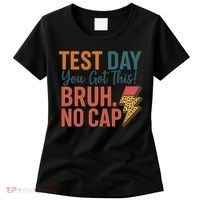Test Day You Got This Bruh No Cap Lightning Bolt Graphic Women's T-Shirt thumb 0