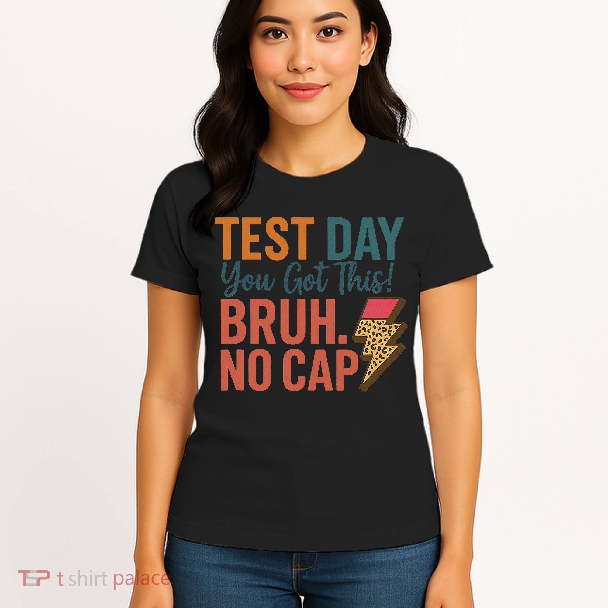Test Day You Got This Bruh No Cap Lightning Bolt Graphic Women's T-Shirt