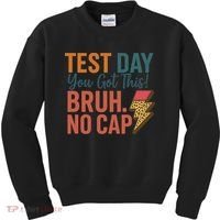 Test Day You Got This Bruh No Cap Lightning Bolt Graphic Kids Sweatshirt thumb 0