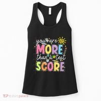 Test Day You Are More Than A Test Score Rock The Test Women's Tank Top thumb 0