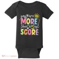 Test Day You Are More Than A Test Score Rock The Test Baby Bodysuit thumb 0
