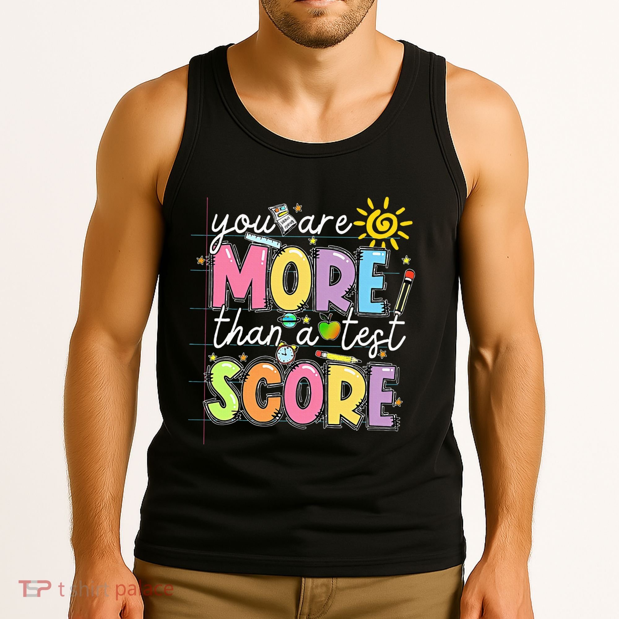 Test Day You Are More Than A Test Score Rock The Test Tank Top