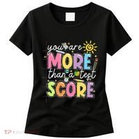 Test Day You Are More Than A Test Score Rock The Test Women's T-Shirt thumb 0