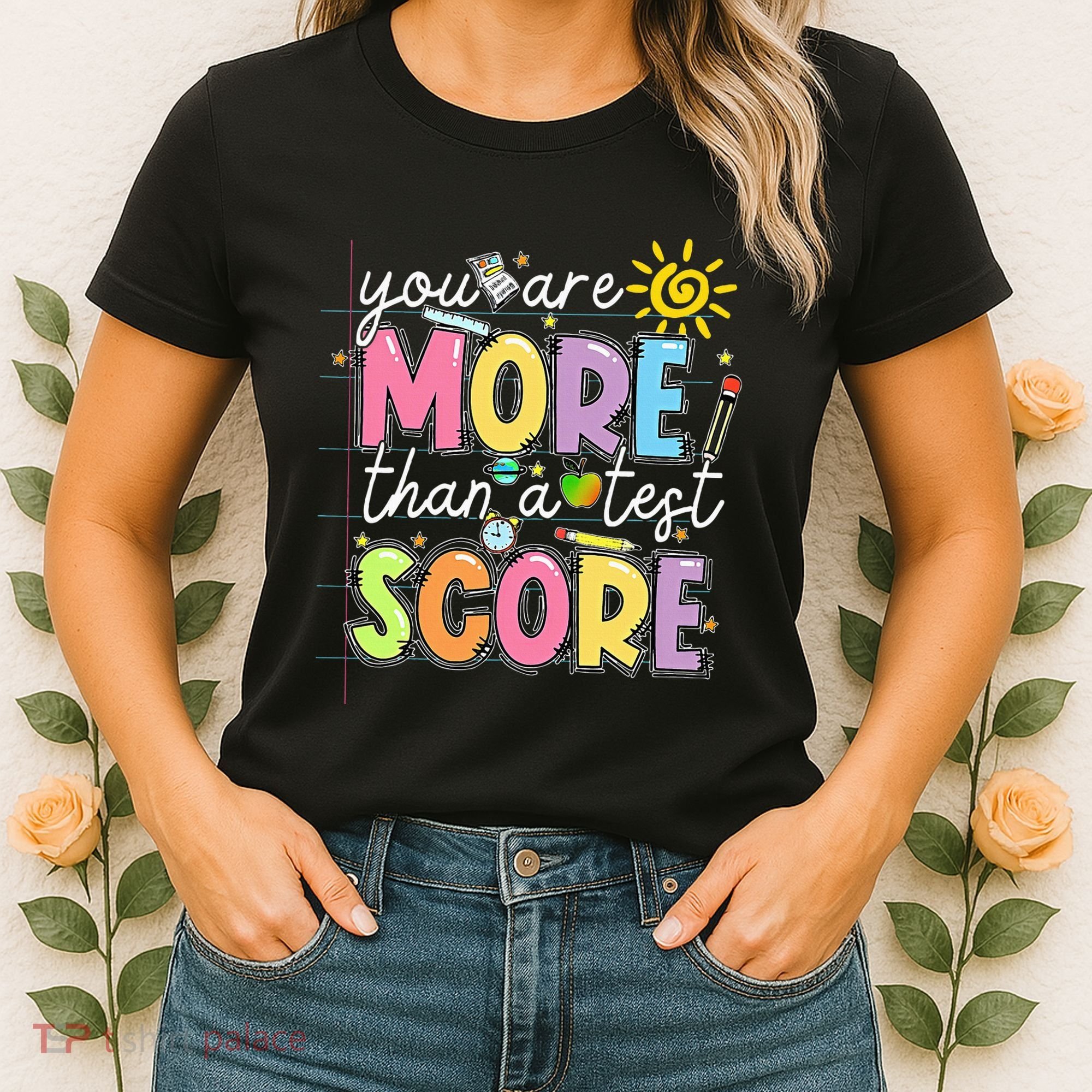 Test Day You Are More Than A Test Score Rock The Test Women's T-Shirt