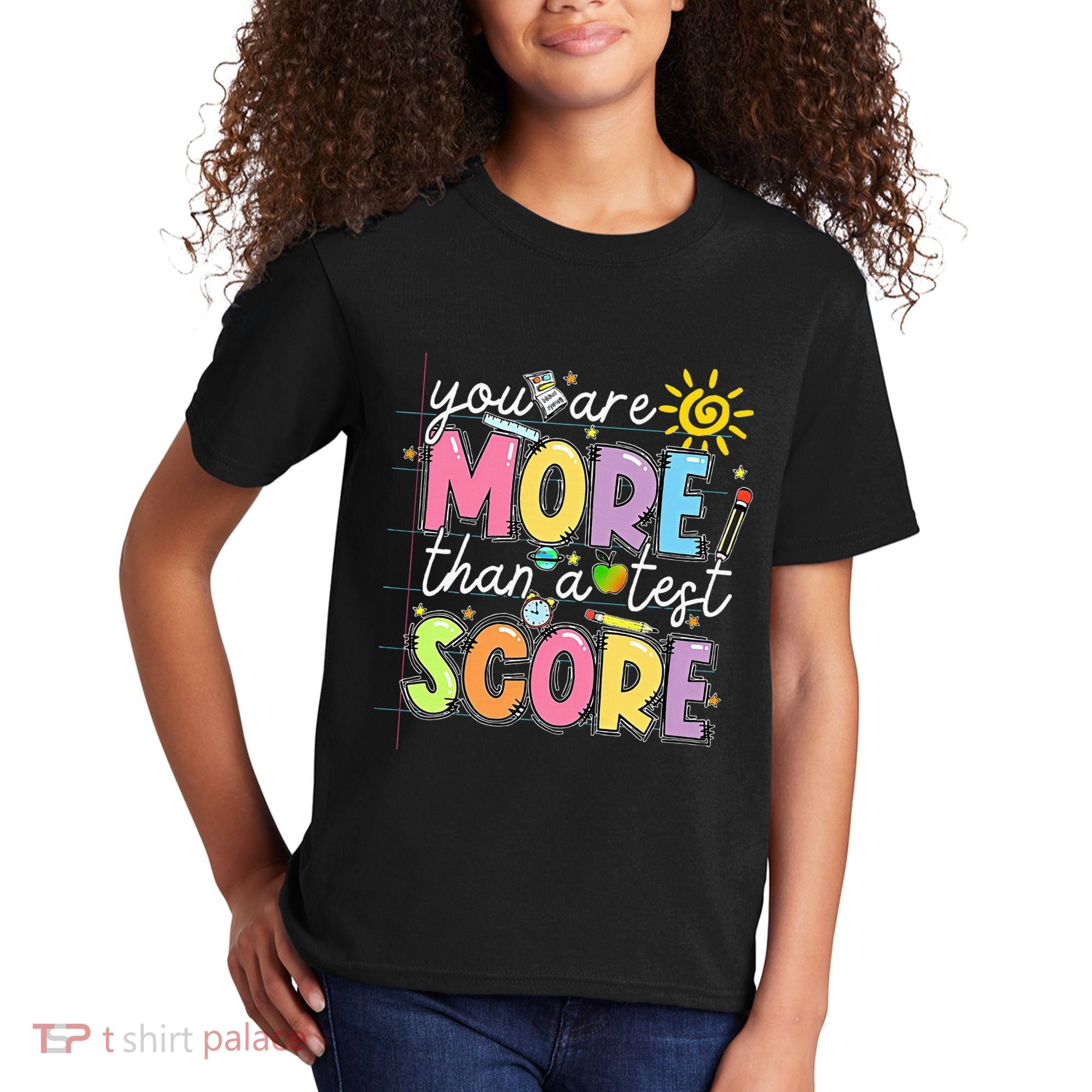 Test Day You Are More Than A Test Score Rock The Test Kids T-Shirt