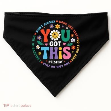 Test Day You Got This Rock The Test Teacher Testing Day USA-Made Doggie Bandana