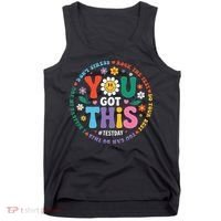 Test Day You Got This Rock The Test Teacher Testing Day Tank Top thumb 0