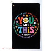 Test Day You Got This Rock The Test Teacher Testing Day Golf Towel thumb 0