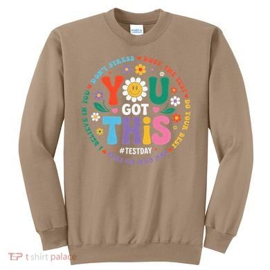 Test Day You Got This Rock The Test Teacher Testing Day Sweatshirt
