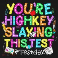 Test Day You're Highkey Slaying This Test Testing Teacher Apron thumb 3
