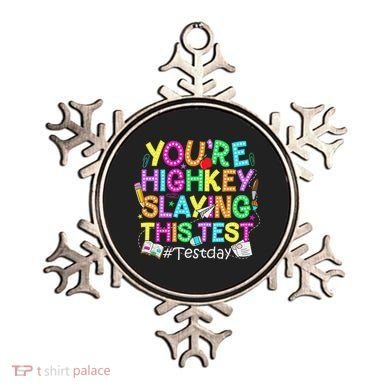 Test Day You're Highkey Slaying This Test Testing Teacher Ornament