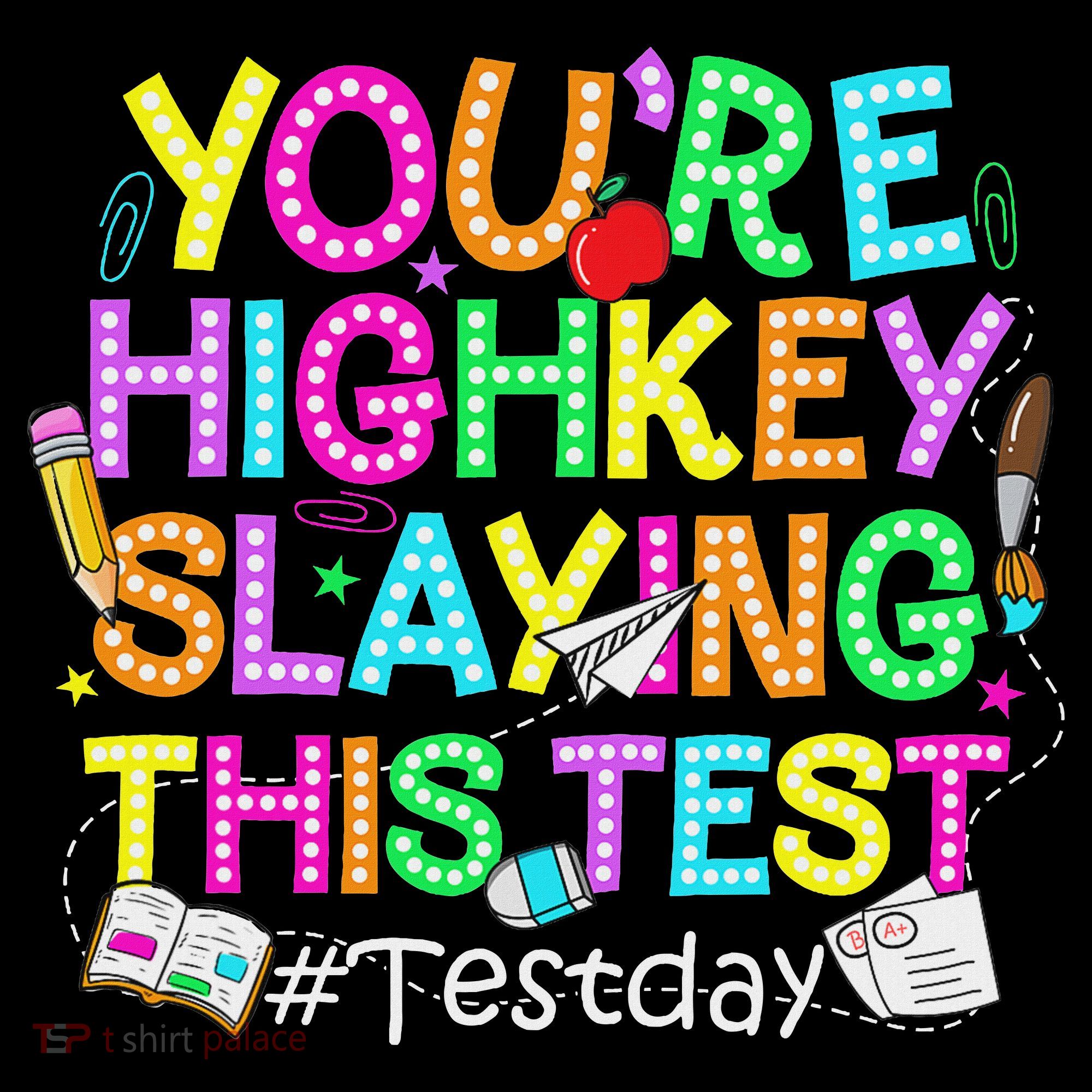 Test Day You're Highkey Slaying This Test Testing Teacher Baby Bodysuit