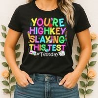 Test Day You're Highkey Slaying This Test Testing Teacher Women's T-Shirt thumb 2