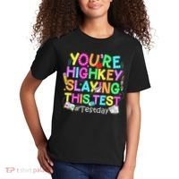 Test Day You're Highkey Slaying This Test Testing Teacher Kids T-Shirt thumb 2