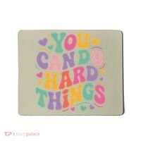 Test Day You Can Do Hard Things Teacher Women Mousepad thumb 0