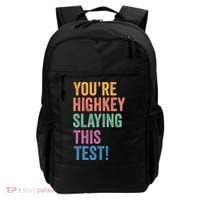 Testing Day Youre Highkey Slaying This Test Day Teacher Gift Backpack thumb 0