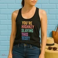 Testing Day Youre Highkey Slaying This Test Day Teacher Gift Women's Tank Top thumb 2