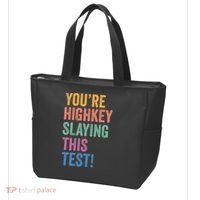 Testing Day Youre Highkey Slaying This Test Day Teacher Gift Tote Bag thumb 3
