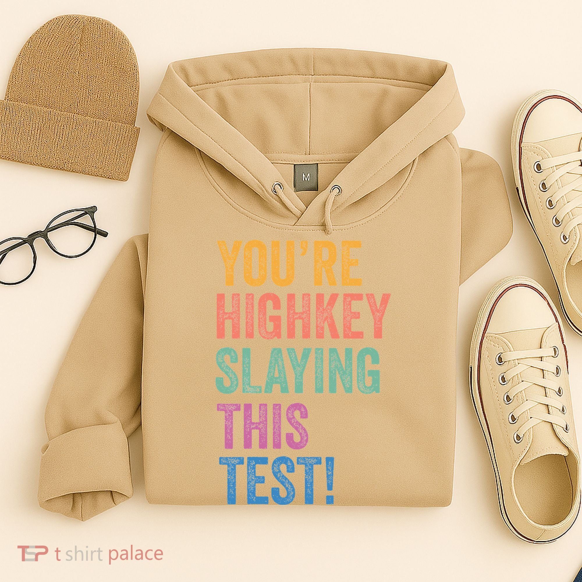 Testing Day Youre Highkey Slaying This Test Day Teacher Gift Hoodie