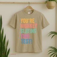 Testing Day Youre Highkey Slaying This Test Day Teacher Gift T-Shirt thumb 2