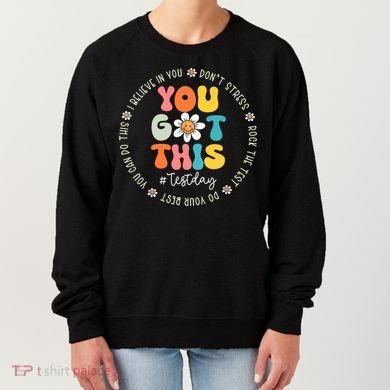 Test Day You Got This Rock The Test Teacher Testing Day Women's Sweatshirt