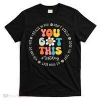 Test Day You Got This Rock The Test Teacher Testing Day T-Shirt thumb 0