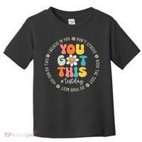 Test Day You Got This Rock The Test Teacher Testing Day Toddler T-Shirt thumb 0