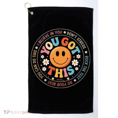 Test Day You Got This Rock The Test Teacher Testing Day Golf Towel